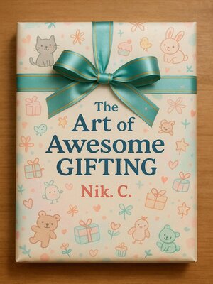 cover image of The Art of Awesome Gifting